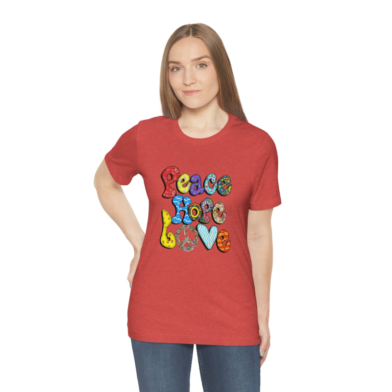 Peace Hope Love Unisex Jersey Short Sleeve Tee