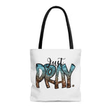 Just Pray Tote Bag