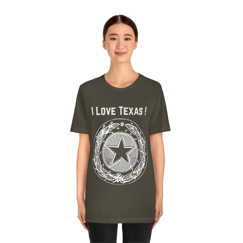 I Love Texas Unisex Jersey Short Sleeve Tee