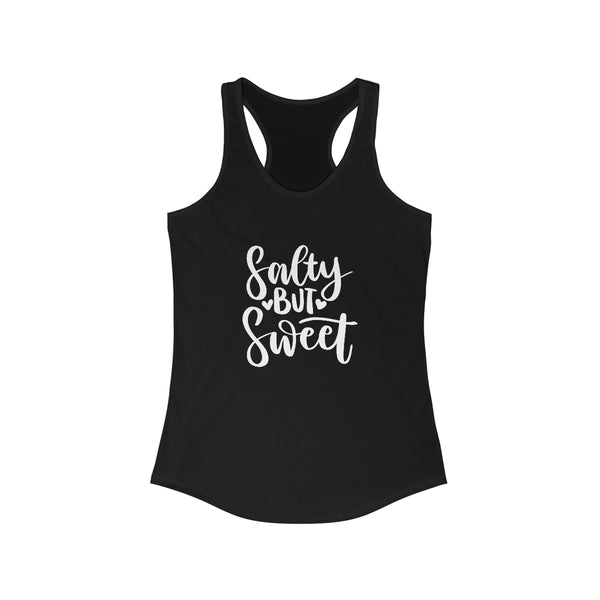 Salty But Sweet Women's Ideal Racerback Tank