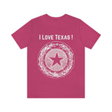 I Love Texas Unisex Jersey Short Sleeve Tee