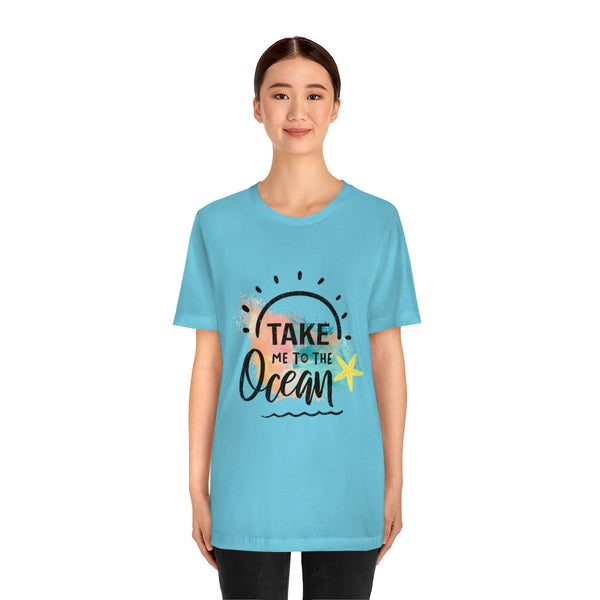 Take Me To The Ocean Unisex Jersey Short Sleeve Tee