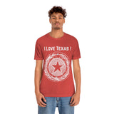 I Love Texas Unisex Jersey Short Sleeve Tee