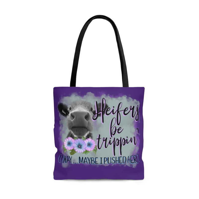 Heifers Be Trippin Tote Bag