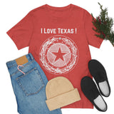 I Love Texas Unisex Jersey Short Sleeve Tee