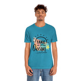 Take Me To The Ocean Unisex Jersey Short Sleeve Tee