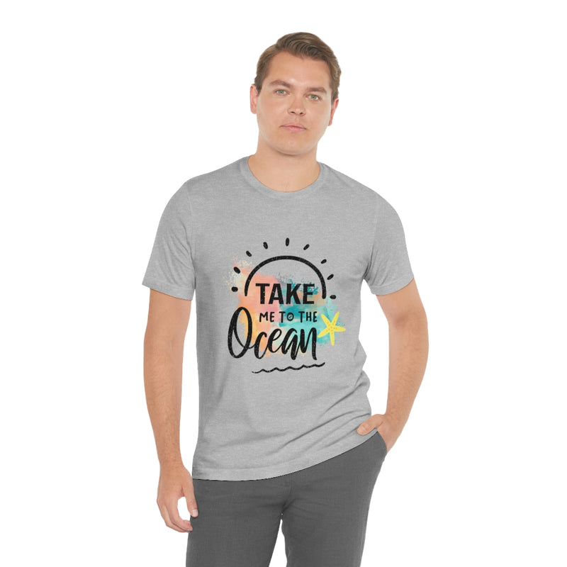 Take Me To The Ocean Unisex Jersey Short Sleeve Tee