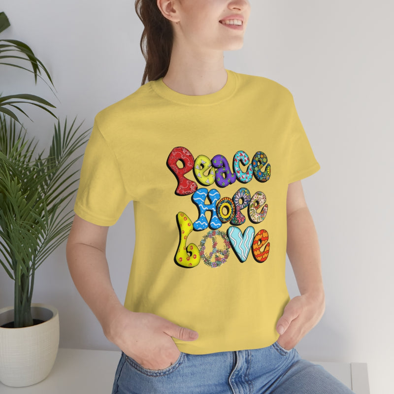 Peace Hope Love Unisex Jersey Short Sleeve Tee