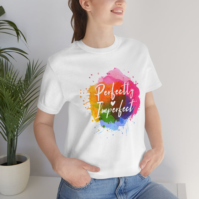 Perfectly Imperfect Unisex Jersey Short Sleeve Tee