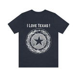 I Love Texas Unisex Jersey Short Sleeve Tee