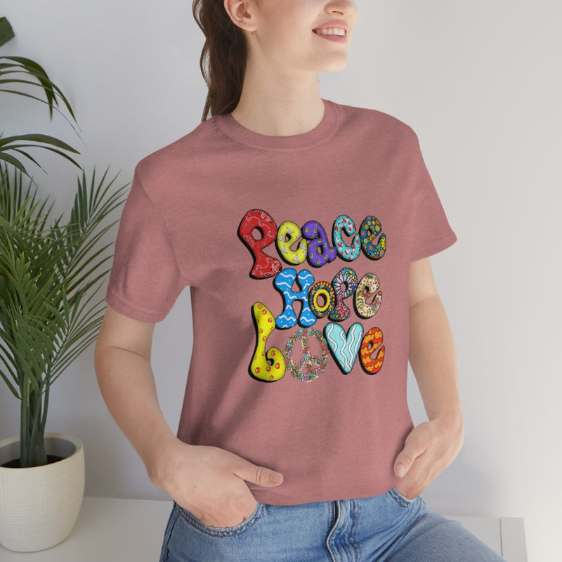 Peace Hope Love Unisex Jersey Short Sleeve Tee