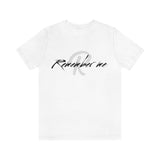 Remember Me Black Logo Unisex Jersey Short Sleeve Tee