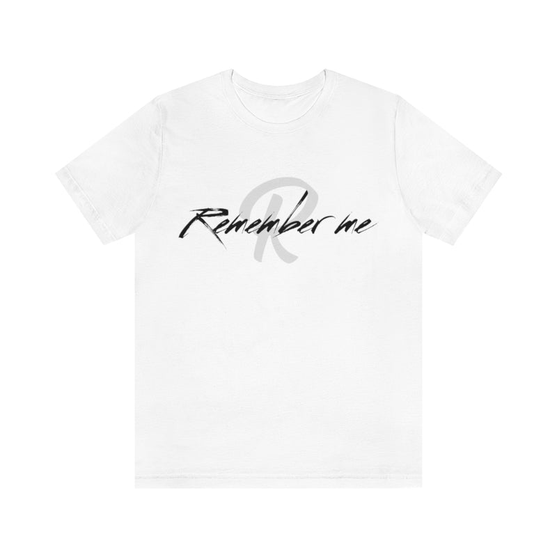 Remember Me Black Logo Unisex Jersey Short Sleeve Tee