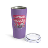 Just Gotta Be Salty Tumbler 20oz