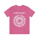 I Love Texas Unisex Jersey Short Sleeve Tee