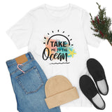 Take Me To The Ocean Unisex Jersey Short Sleeve Tee