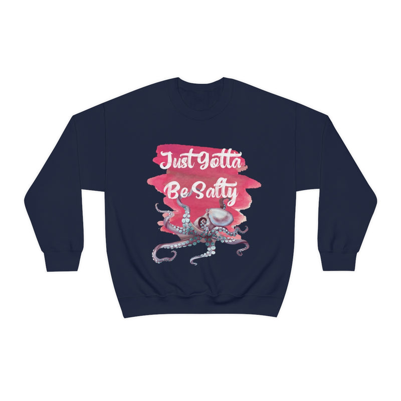 Just Gotta Be Salty Unisex Heavy Blend™ Crewneck Sweatshirt