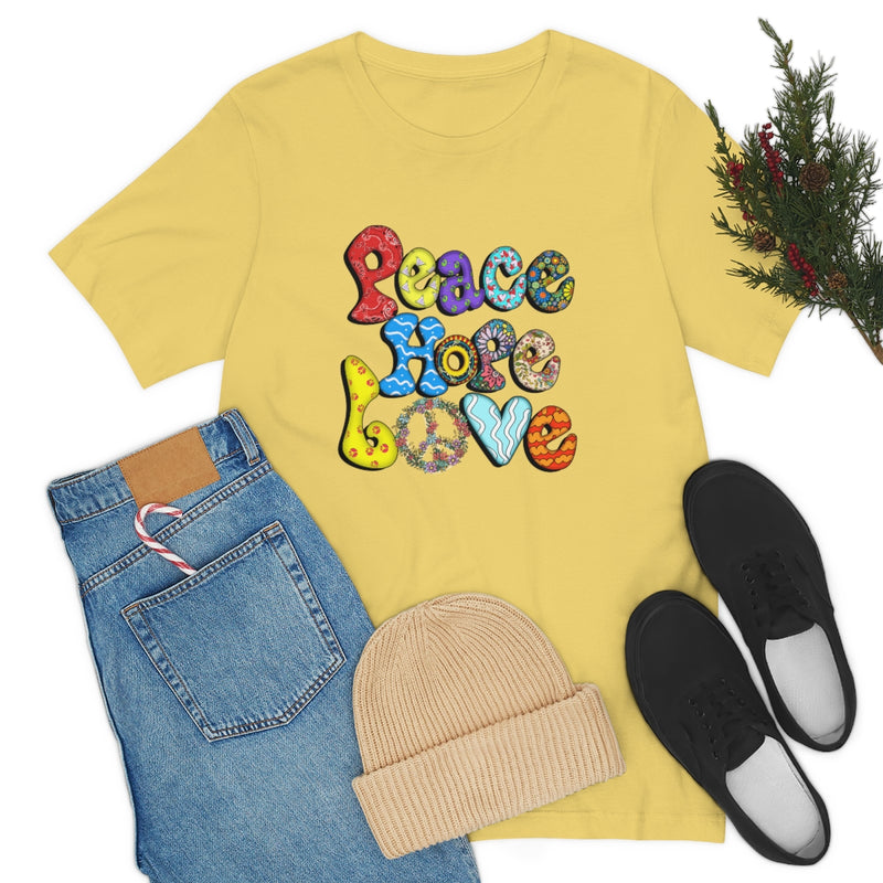 Peace Hope Love Unisex Jersey Short Sleeve Tee