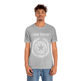 I Love Texas Unisex Jersey Short Sleeve Tee