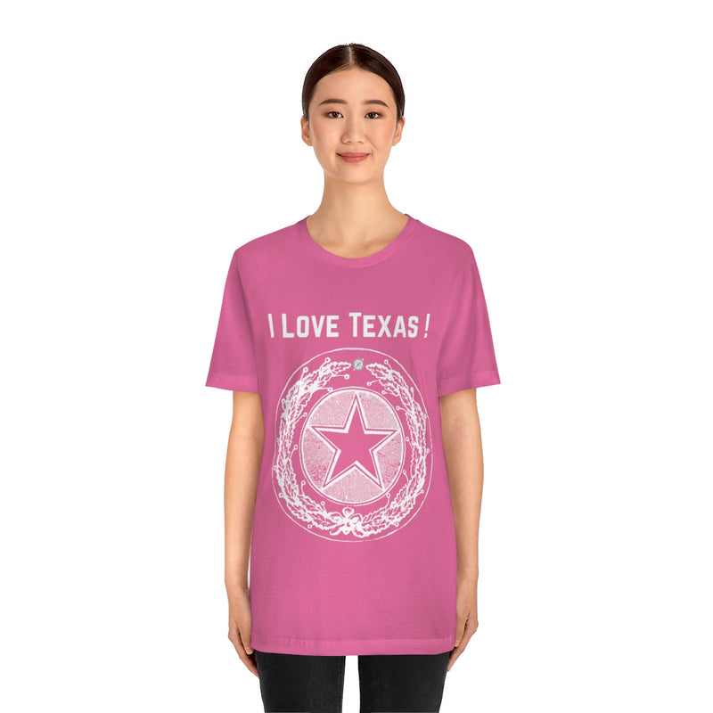 I Love Texas Unisex Jersey Short Sleeve Tee