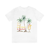 Sun Sand And A Drink In My Hand Unisex Jersey Short Sleeve Tee