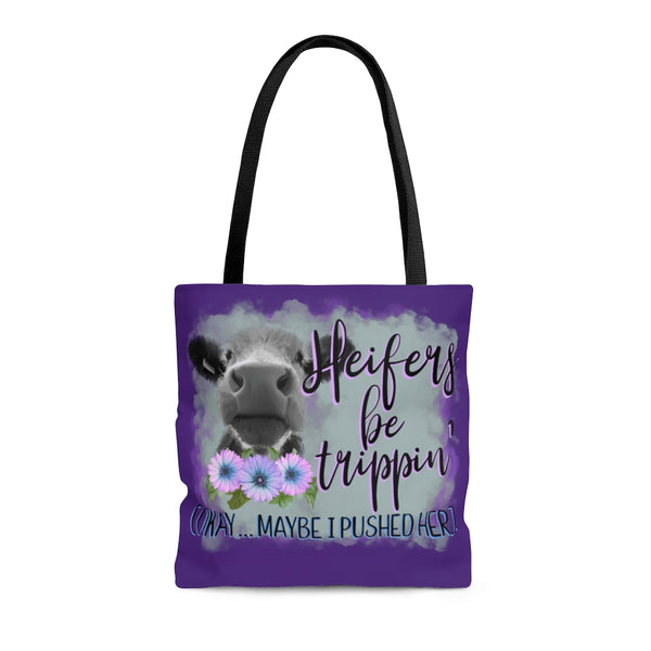 Heifers Be Trippin Tote Bag