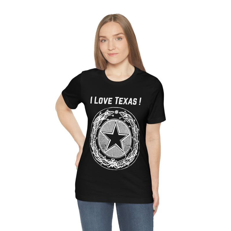 I Love Texas Unisex Jersey Short Sleeve Tee